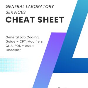 General Laboratory Services Coding Cheat Sheet: CPT, Modifiers, CLIA & POS Guide (2025)